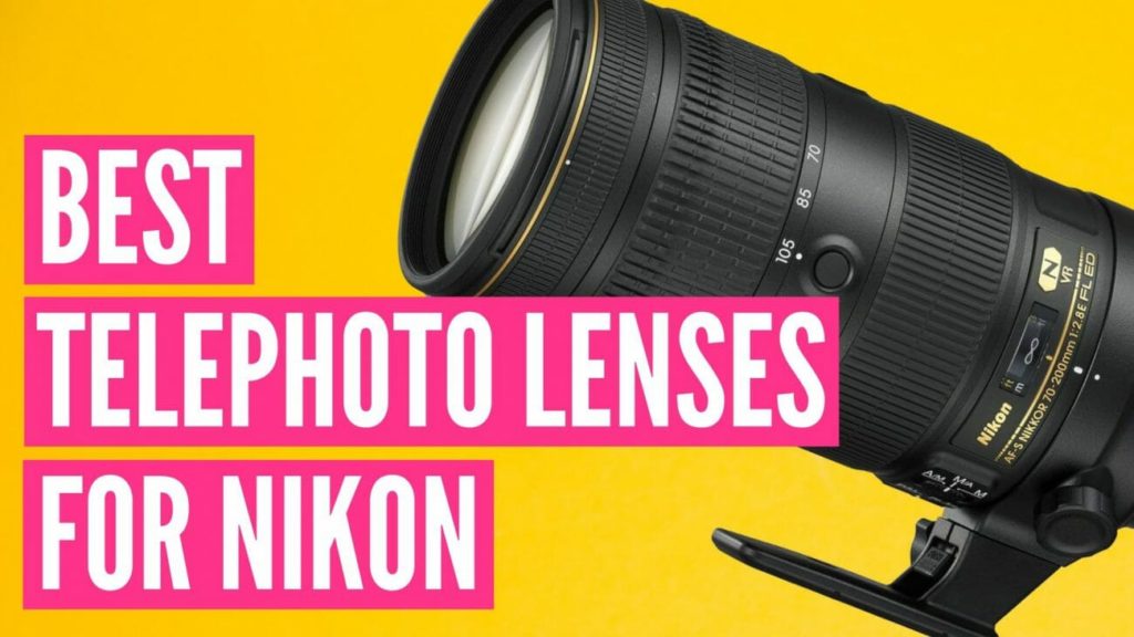 Los 10 mejores teleobjetivos para Nikon en 2019